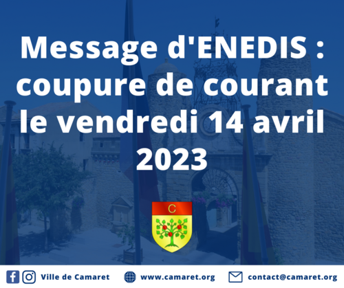 Message d'ENEDIS : coupure de courant le vendredi 14 avril 2023