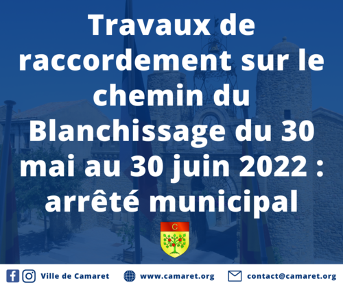 Travaux de raccordement sur le chemin du Blanchissage du 30 mai au 30 juin 2022 : arrêté municipal