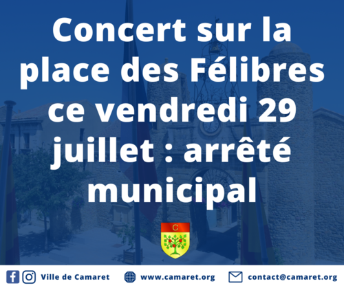 Concert sur la place des Félibres ce vendredi 29 juillet : arrêté municipal