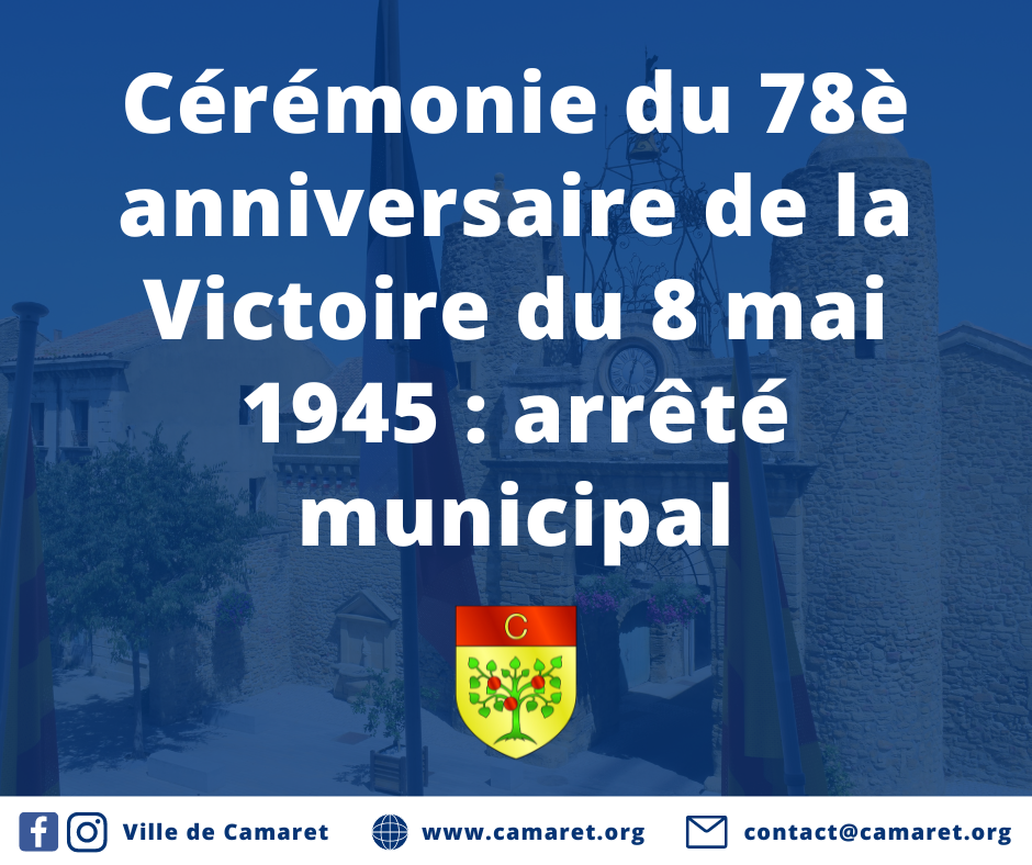 Cérémonie du 78ème anniversaire de la Victoire du 8 mai 1945 : arrêté municipal