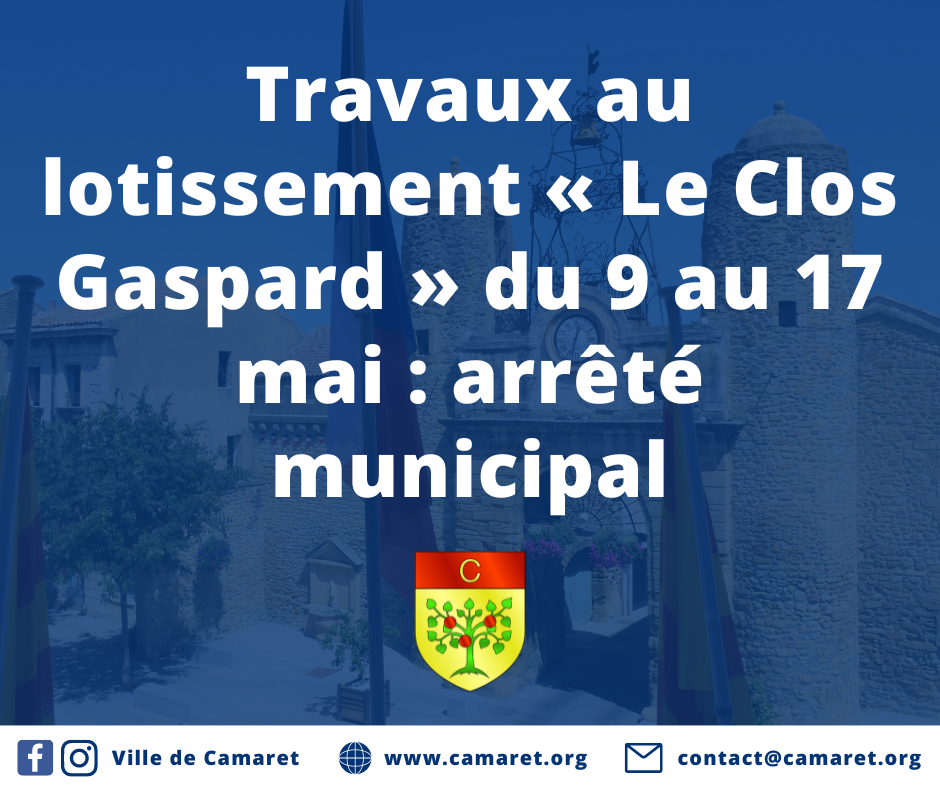 Travaux au lotissement « Le Clos Gaspard » du 9 au 17 mai : arrêté municipal