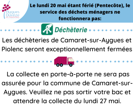 Informations de la Communauté de communes Aygues Ouvèze en Provence concernant la déchetterie et la collecte en porte-à-porte du lundi 20 mai 2024 (Lundi de Pentecôte)