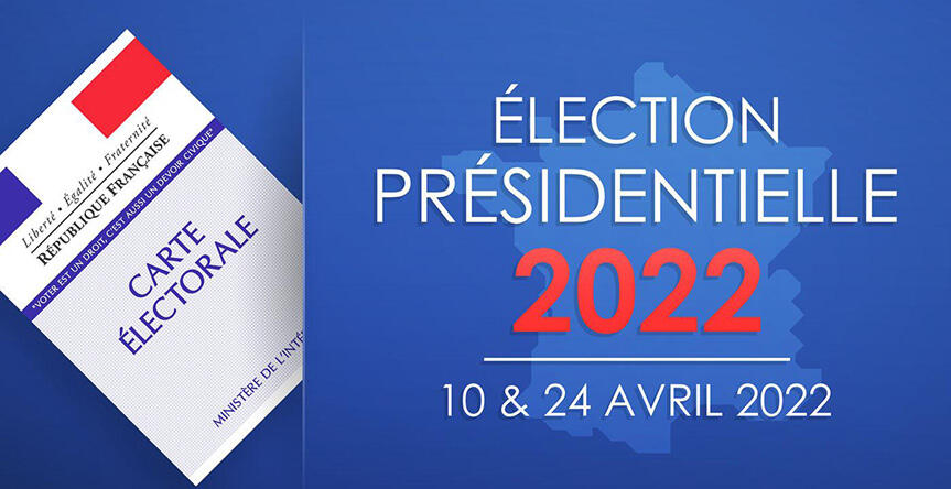 Élection présidentielle 2022 : 2ème tour ce dimanche 24 avril !