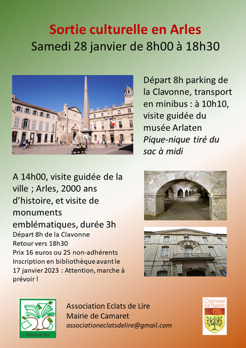 Sortie culturelle en Arles le samedi 28 janvier de 8h00 à 18h30 : information de l'association Éclats de Lire à retrouver ci-dessous