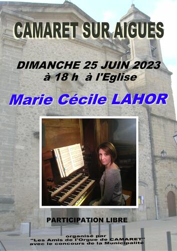 Concert organisé par les Amis de l'Orgue le dimanche 25 juin à 18h00 à l'église Saint Andéol avec Marie Cécile Lahor