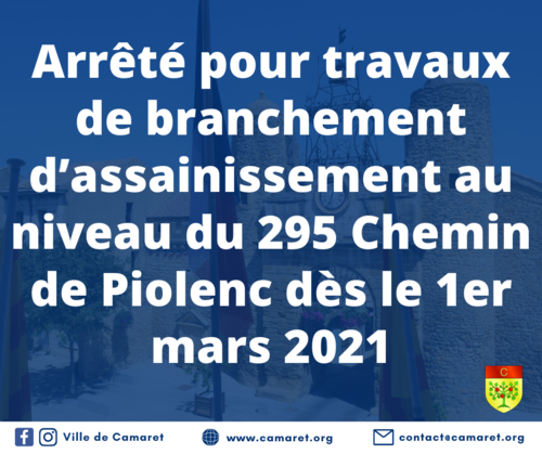 Arrêté pour travaux de branchement d’assainissement au niveau du 295 Chemin de Piolenc dès le 1er mars 2021