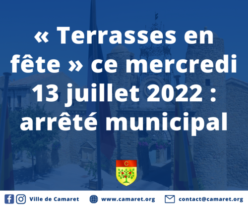 « Terrasses en fête » ce mercredi 13 juillet 2022 : arrêté municipal