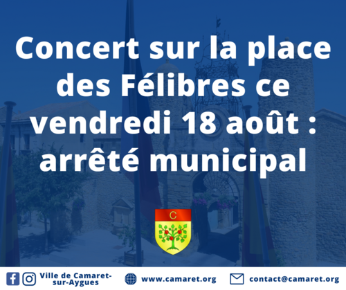 Concert sur la place des Félibres ce vendredi 18 août : arrêté municipal