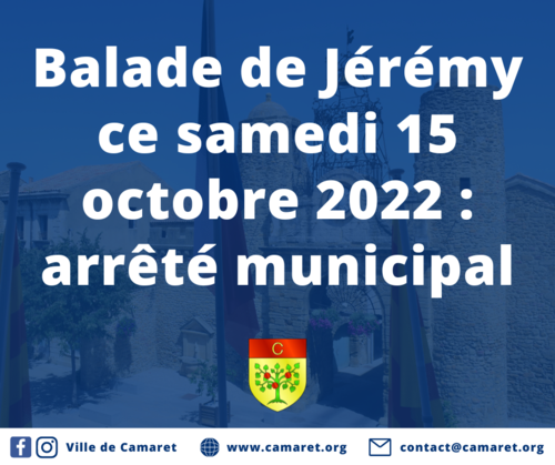 Balade de Jérémy ce samedi 15 octobre 2022 : arrêté municipal