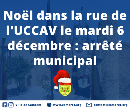 Noël dans la rue de l'UCCAV le mardi 6 décembre : arrêté municipal