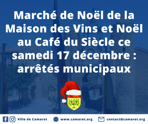 Marché de Noël de la Maison des Vins et Noël au Café du Siècle ce samedi 17 décembre : arrêtés municipaux