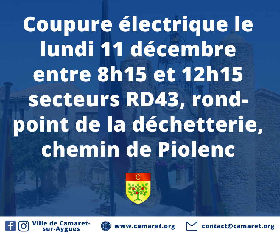 Coupure électrique le lundi 11 décembre entre 8h15 et 12h15 secteurs RD43, rond-point de la déchetterie, chemin de Piolenc