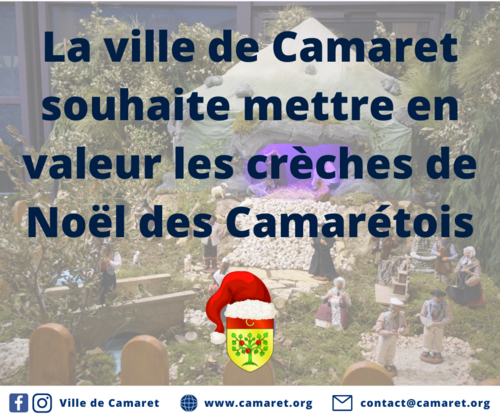 Pour la deuxième année consécutive, la Ville de Camaret-sur-Aygues souhaite mettre en valeur les crèches de Noël des Camarétois