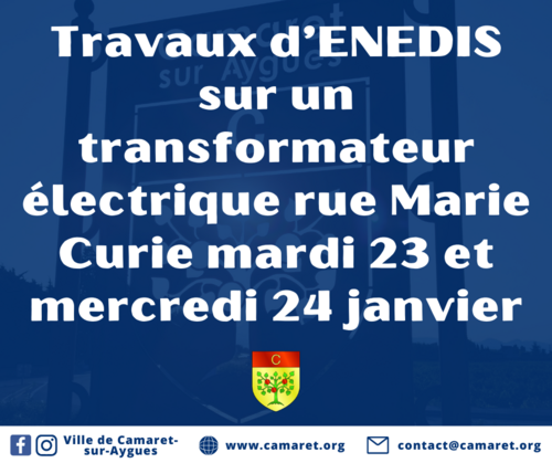 Travaux d’ENEDIS sur un transformateur électrique rue Marie Curie mardi 23 et mercredi 24 janvier