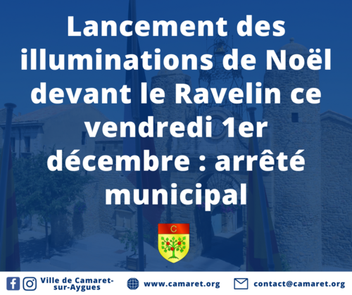 Lancement des illuminations de Noël devant le Ravelin ce vendredi 1er décembre : arrêté municipal