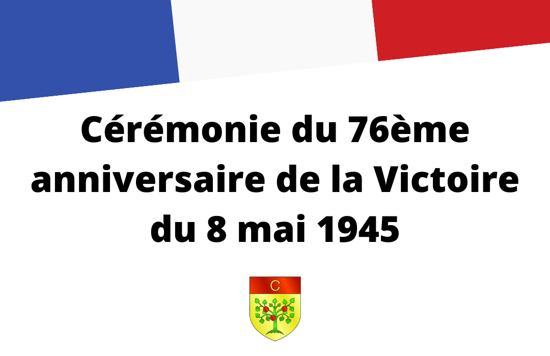 Cérémonie du 76ème anniversaire de la Victoire du 8 mai 1945