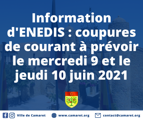 Information d'ENEDIS : coupures de courant à prévoir le mercredi 9 et le jeudi 10 juin 2021