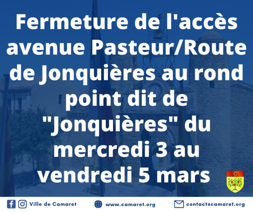 Fermeture de l'accès avenue Pasteur/Route de Jonquières au rond point dit de "Jonquières" du mercredi 3 au vendredi 5 mars