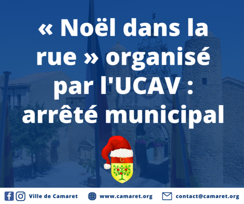 « Noël dans la rue » organisé par l'UCAV : arrêté municipal