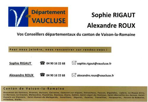 Coordonnées de vos Conseillers départementaux du canton de Vaison-la-Romaine, Madame Sophie Rigaut et Monsieur Alexandre Roux